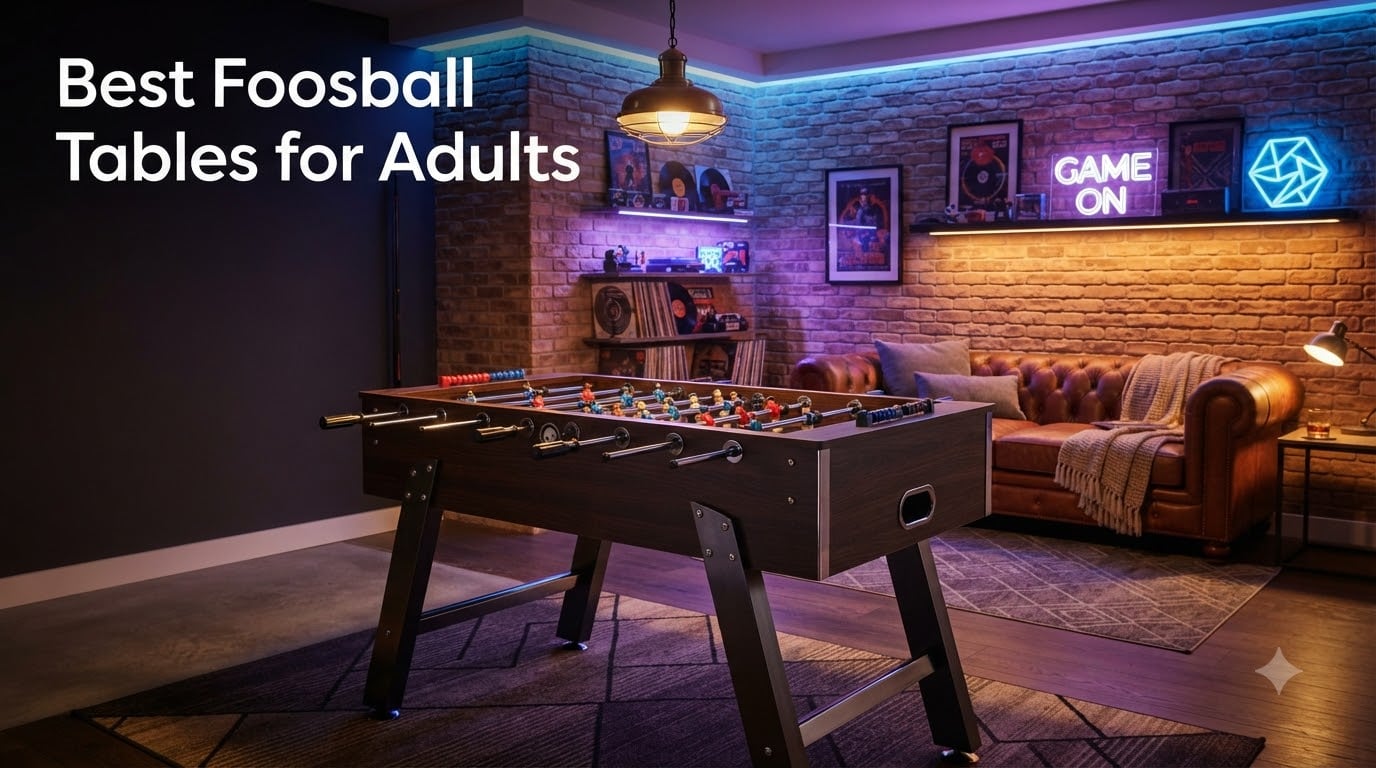 Best Foosball Tables for Adults