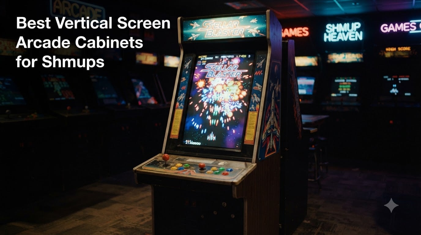 Best Vertical Screen Arcade Cabinets for Shmups