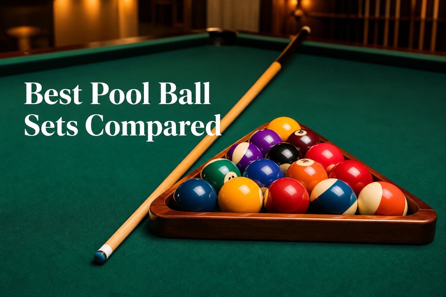 Best Pool Ball Sets Compared