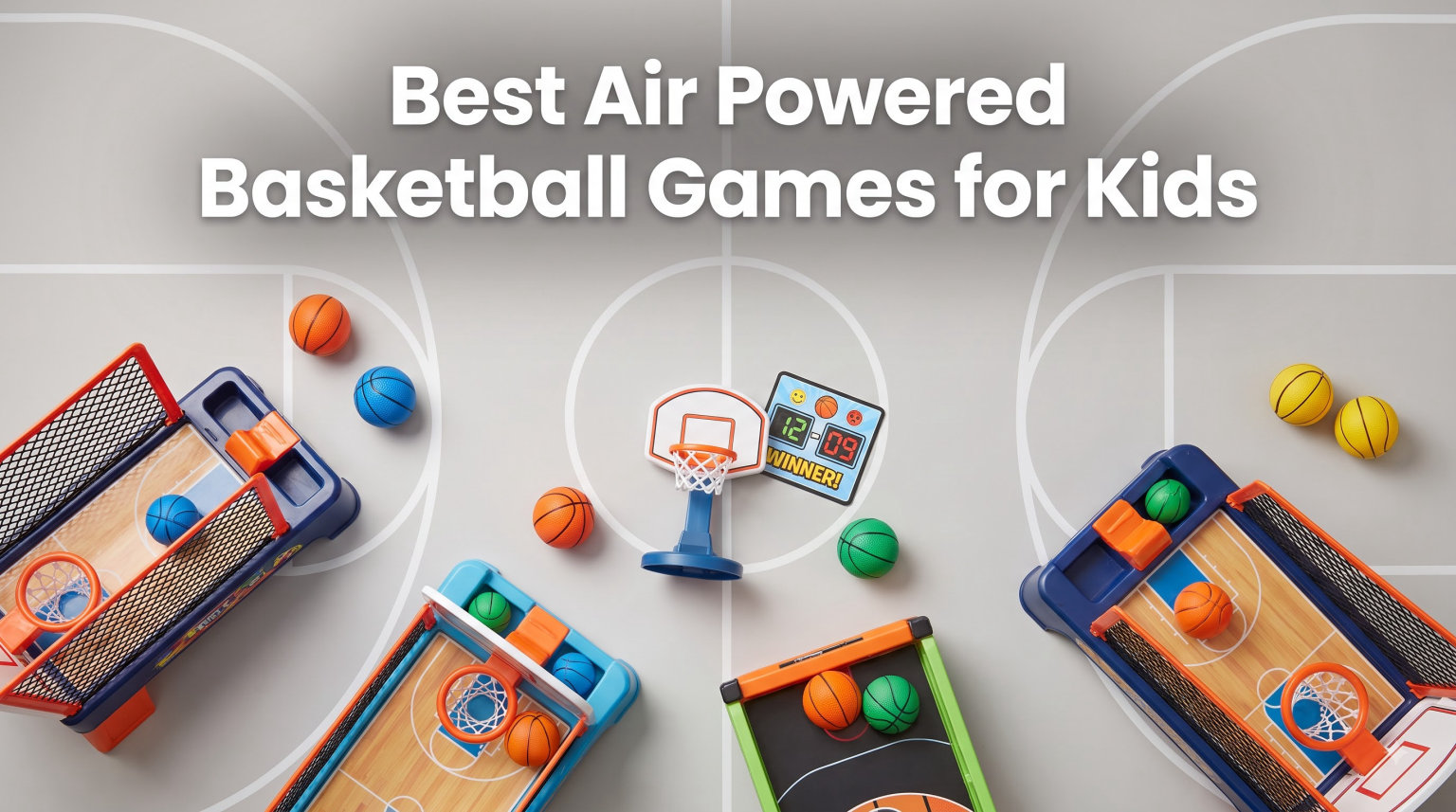 Best Air Powered Basketball Games for Kids