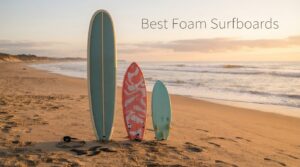 Best Foam Surfboards