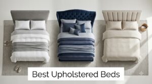 Best Upholstered Beds