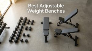 Best Adjustable Weight Benches