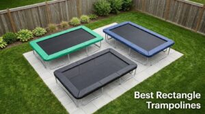 Best Rectangle Trampolines