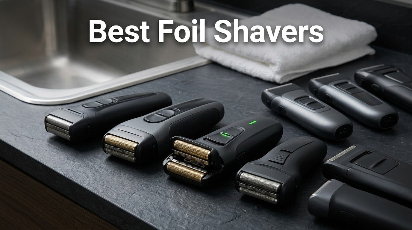 Best Foil Shavers