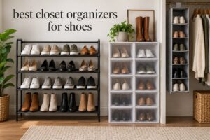 best closet organizers for shoes