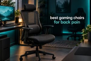 best gaming chairs for back pain